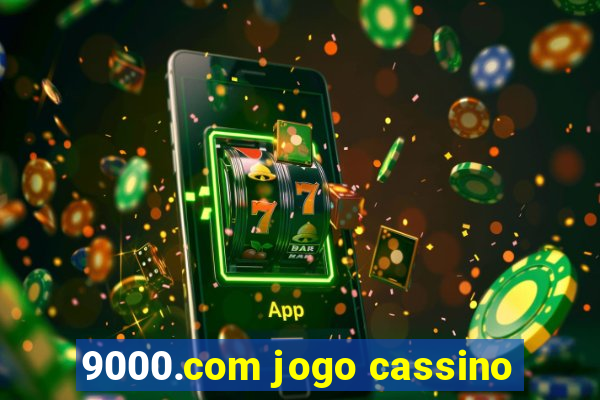 9000.com jogo cassino